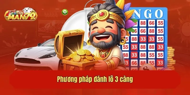 Phương pháp đánh lô 3 càng